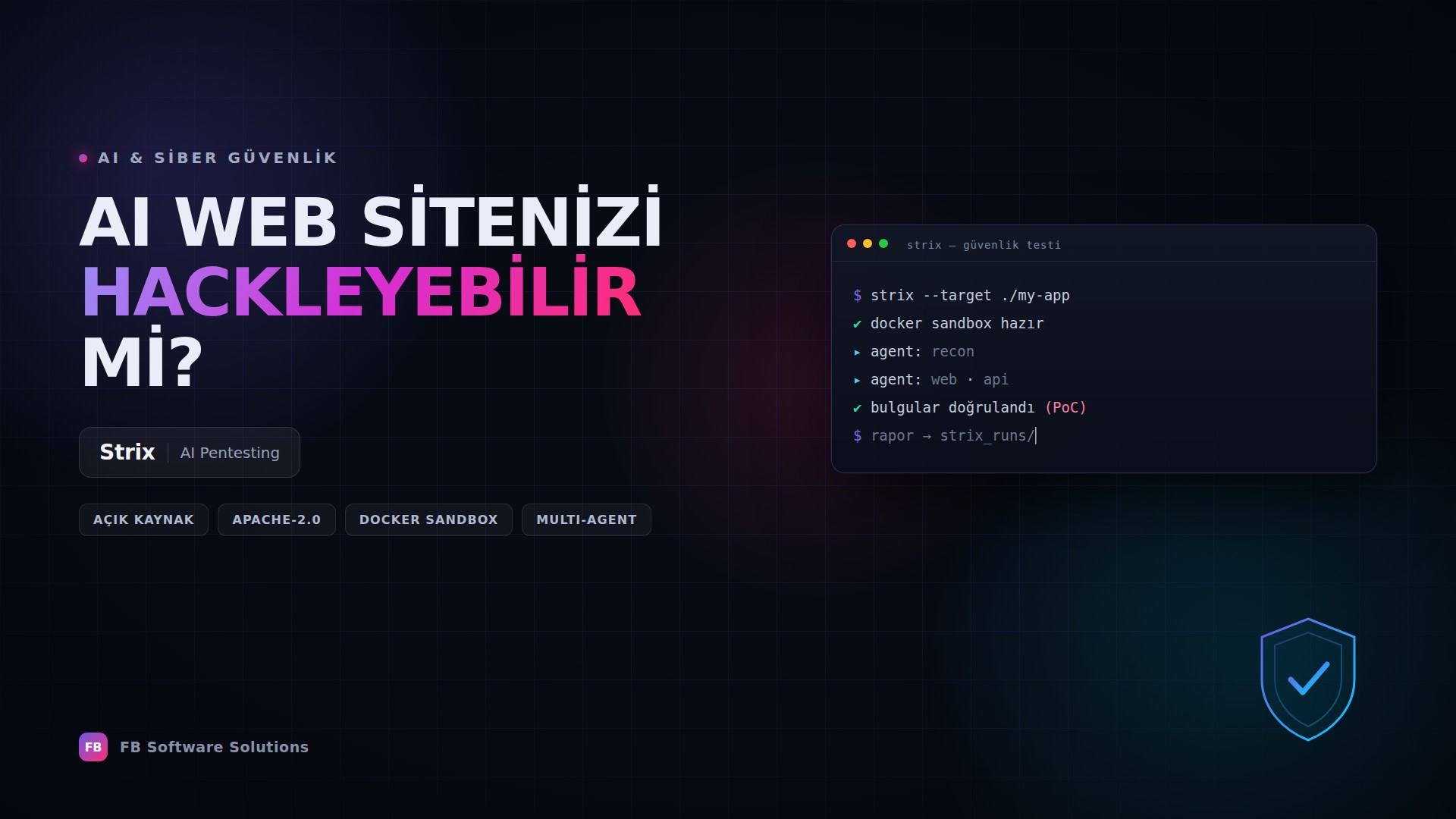 Strix AI pentesting görseli: terminalde çalışan AI güvenlik agent'ı, Docker sandbox ve doğrulanmış güvenlik bulguları