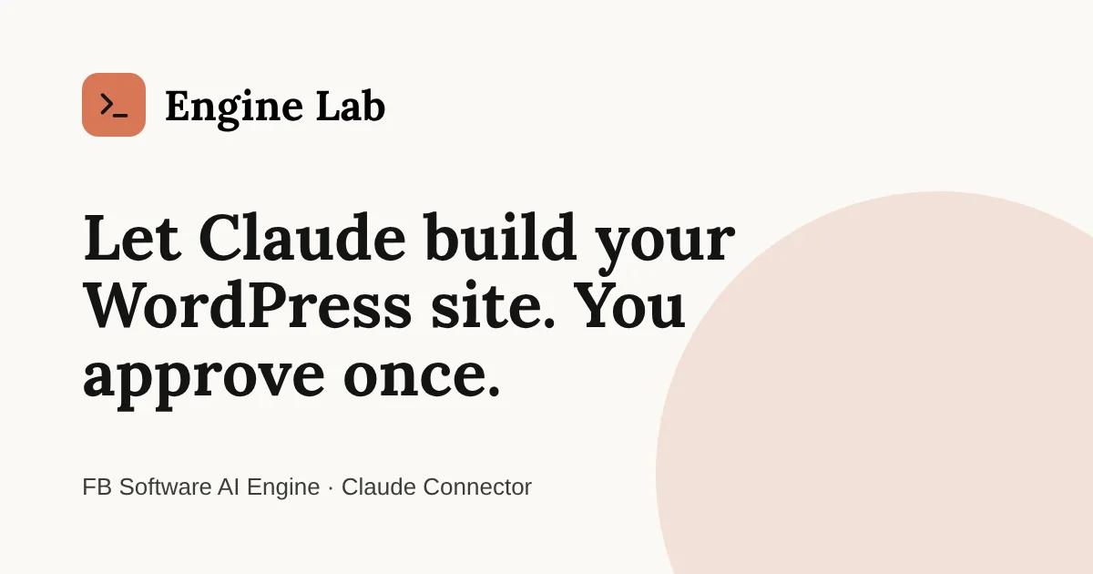 Engine Lab: Let Claude build your WordPress site
